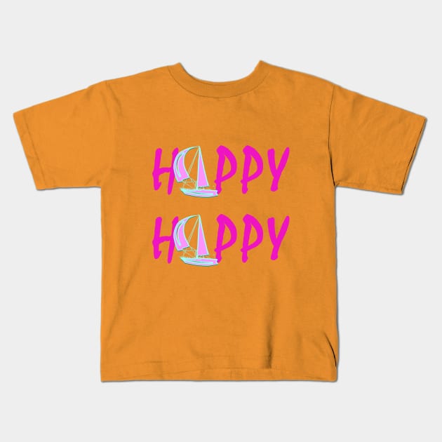 HAPPY ALL TIME Kids T-Shirt by ELEGANCEE